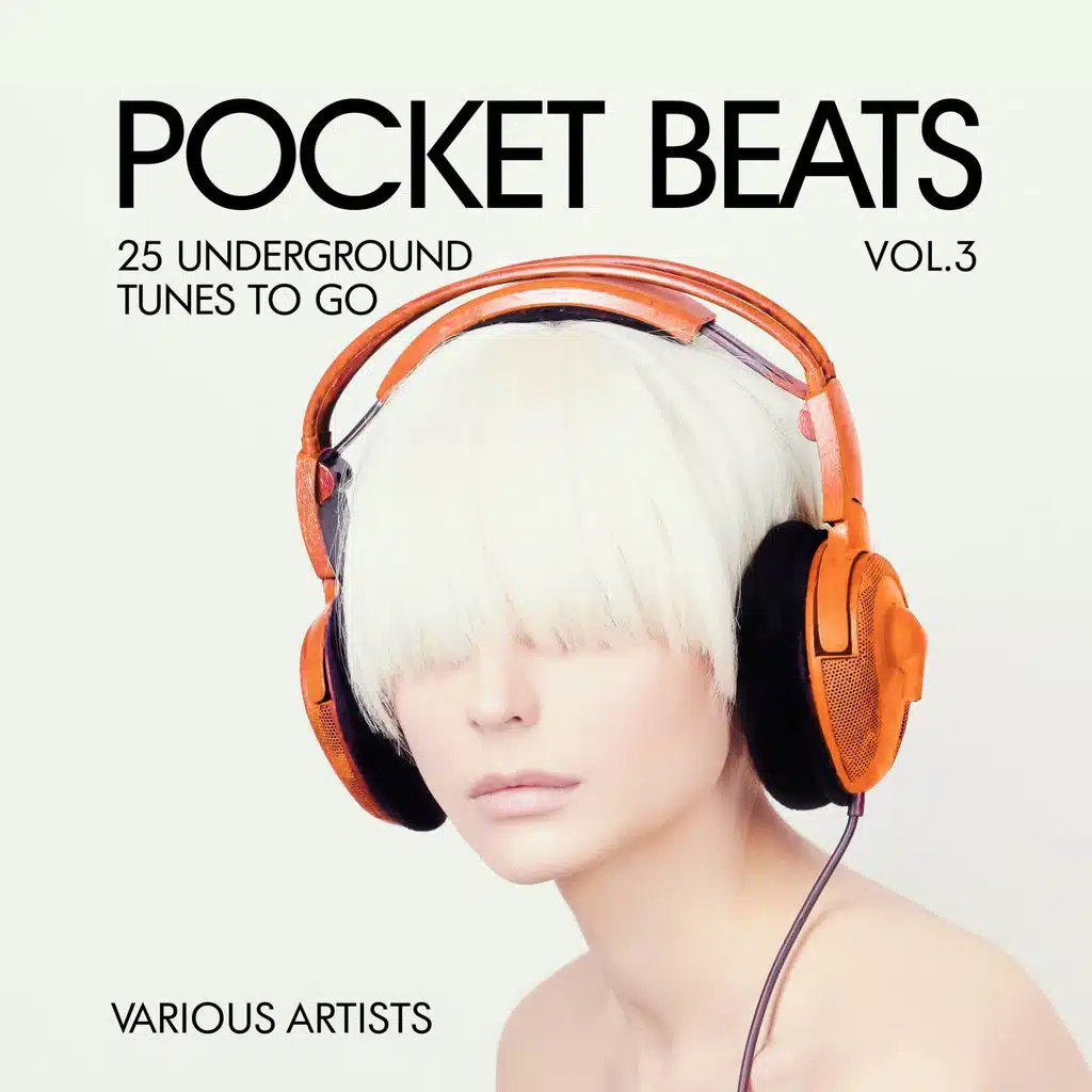 Pocket Beats (25 Underground Tunes To Go), Vol. 3