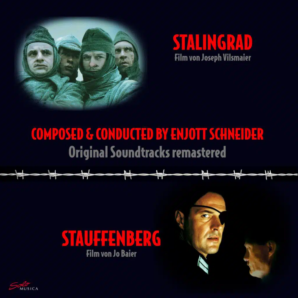 STALINGRAD & STAUFFENBERG Zwei Originalsoundtracks von Enjott Schneider