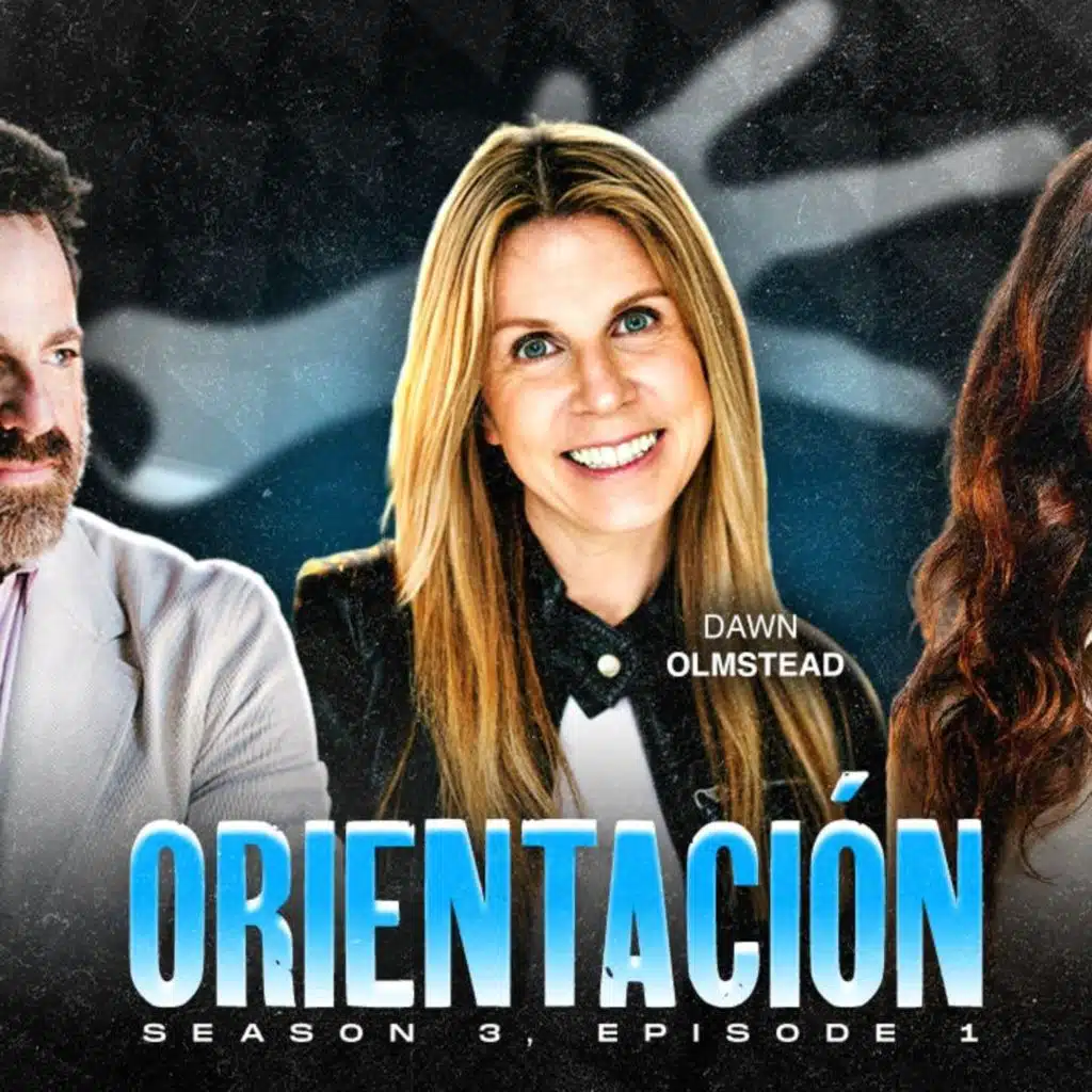S3E1: "Orientación" with guest Executive Producer Dawn Olmstead