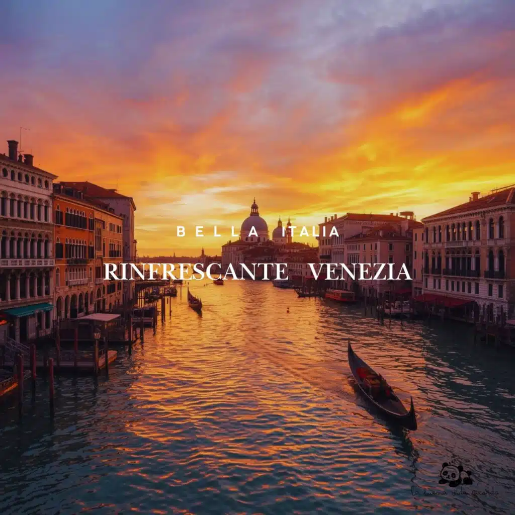 Bella Italia - Rinfrescante Venezia