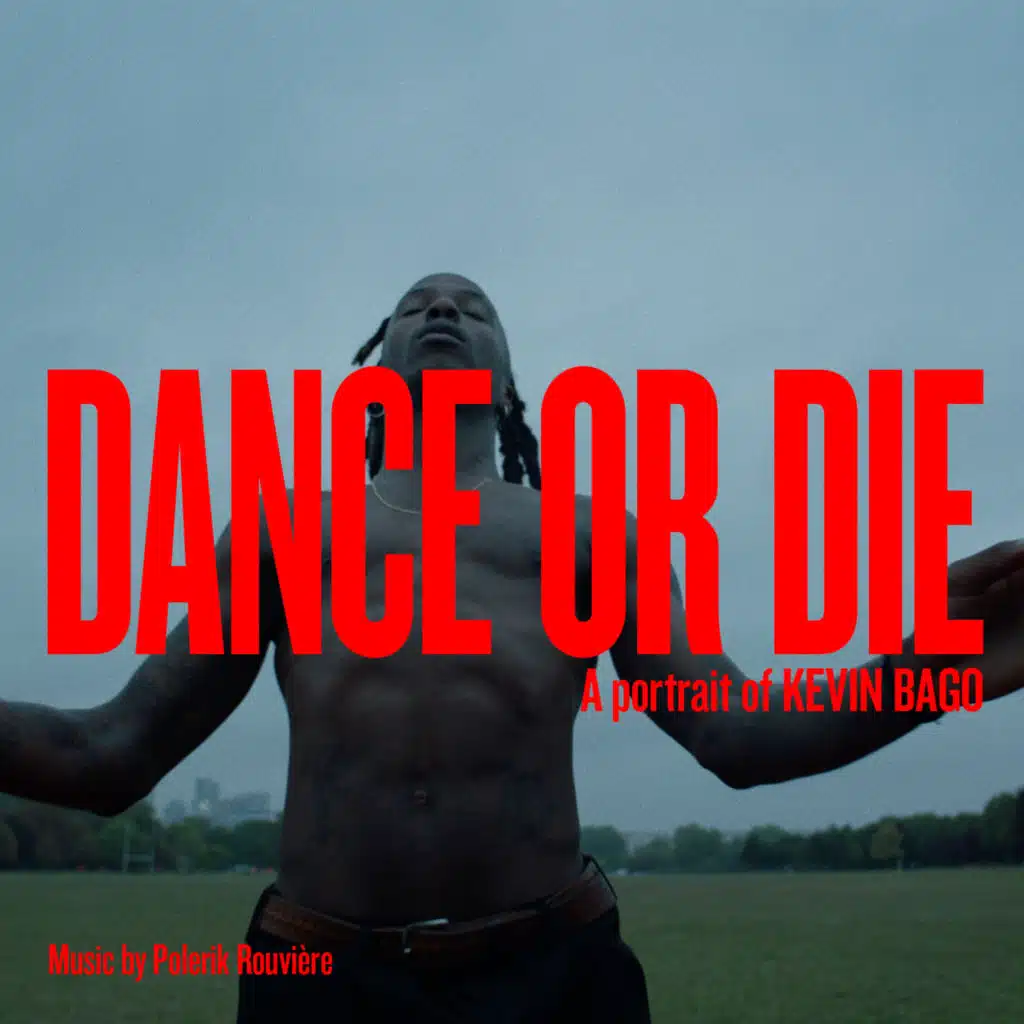 Dance or Die (A Portrait of Kevin Bago)