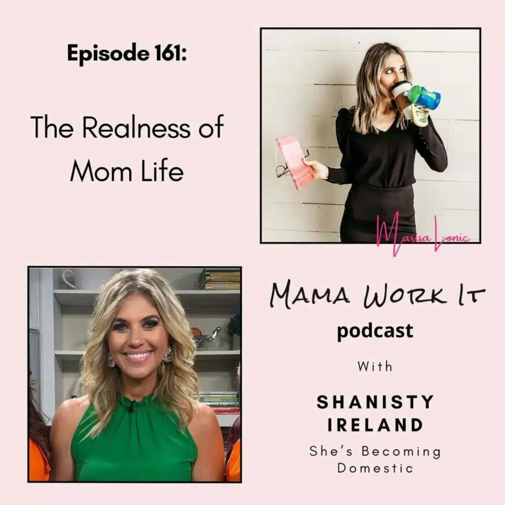 The Realness of Mom Life with Shanisty Ireland