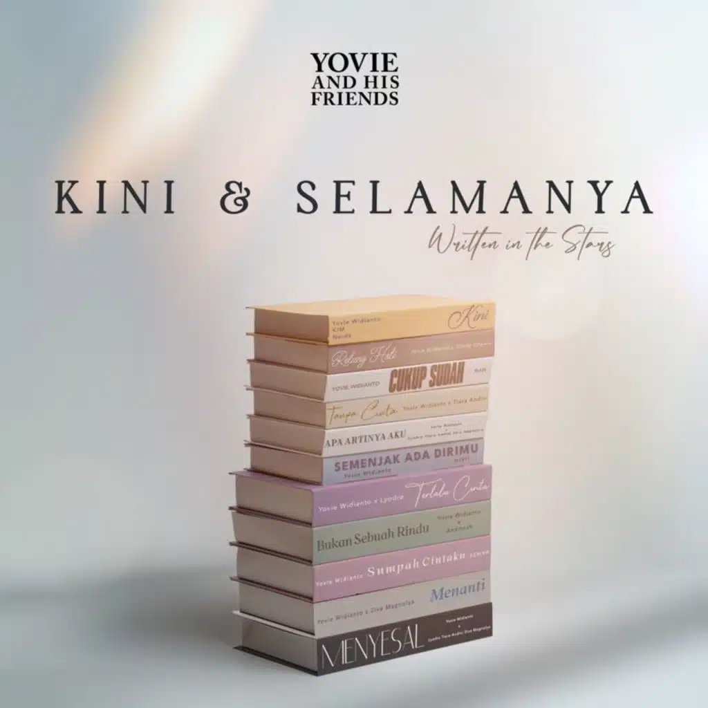 Yovie and His Friends: Kini & Selamanya