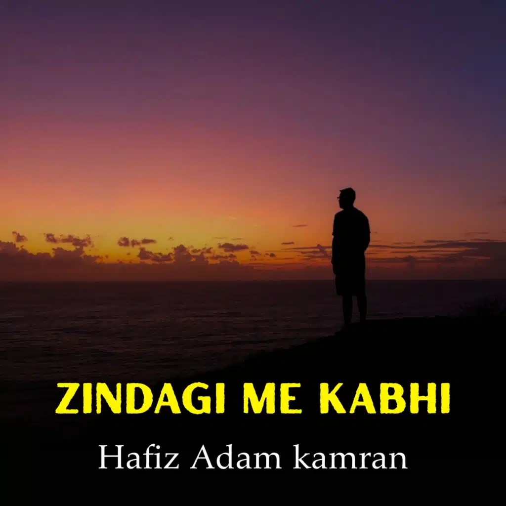 Zindagi me kabhi
