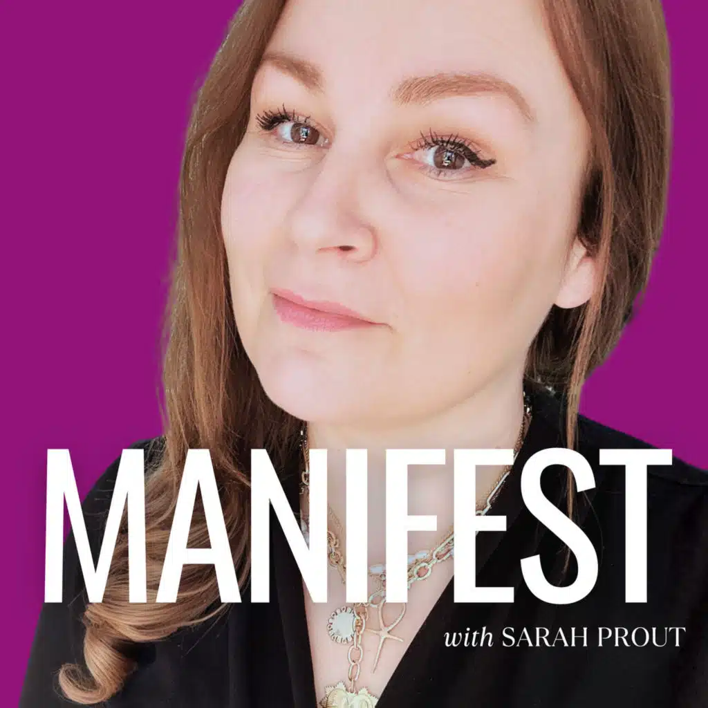 MANIFEST with Sarah Prout 