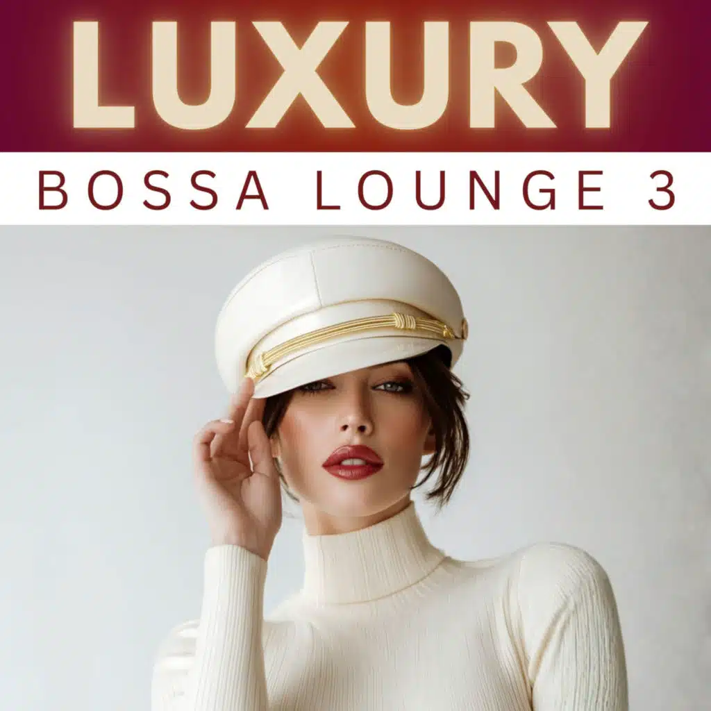 Luxury Bossa Lounge 3