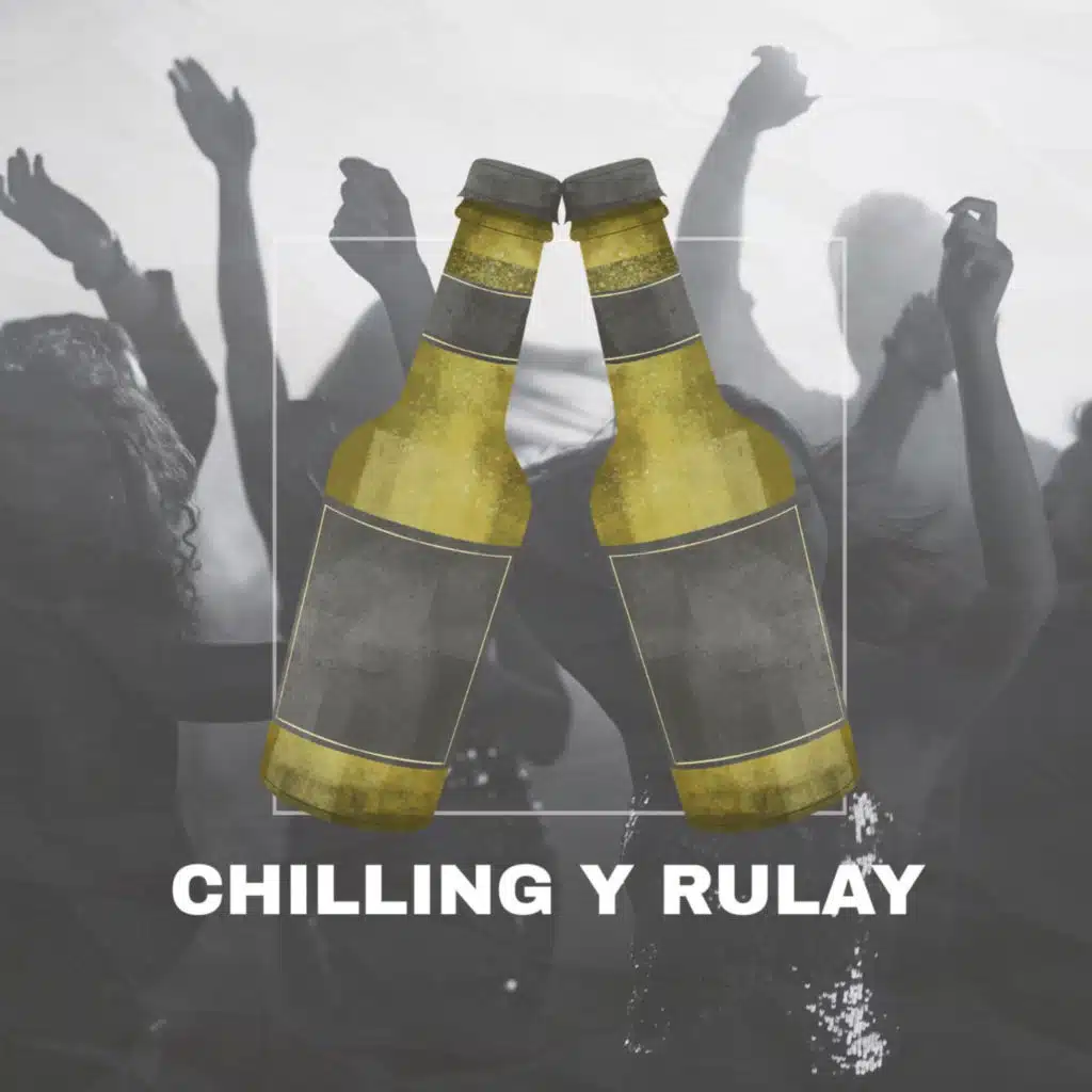 Chilling y Rulay