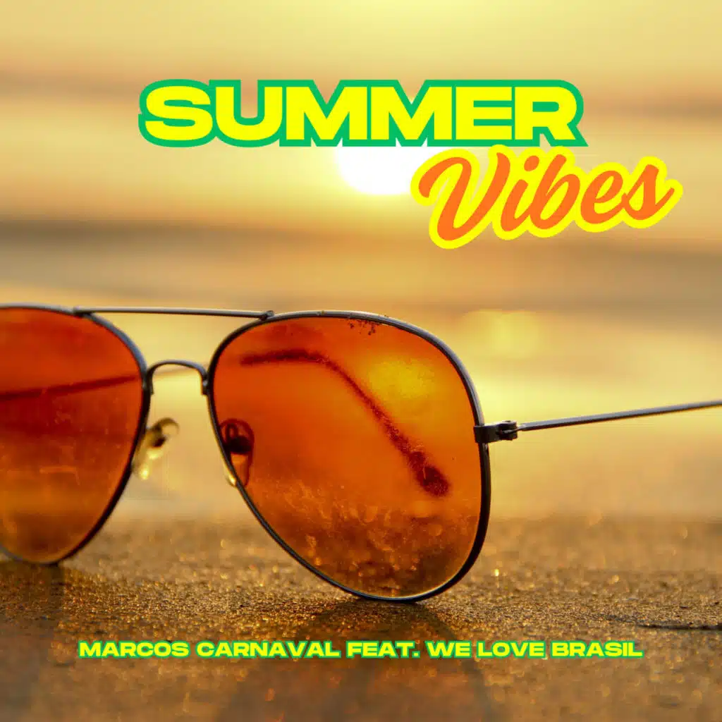 Summer Vibes (feat. We Love Brasil)
