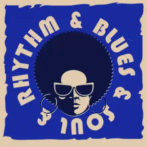 Rhythm & Blues & Soul