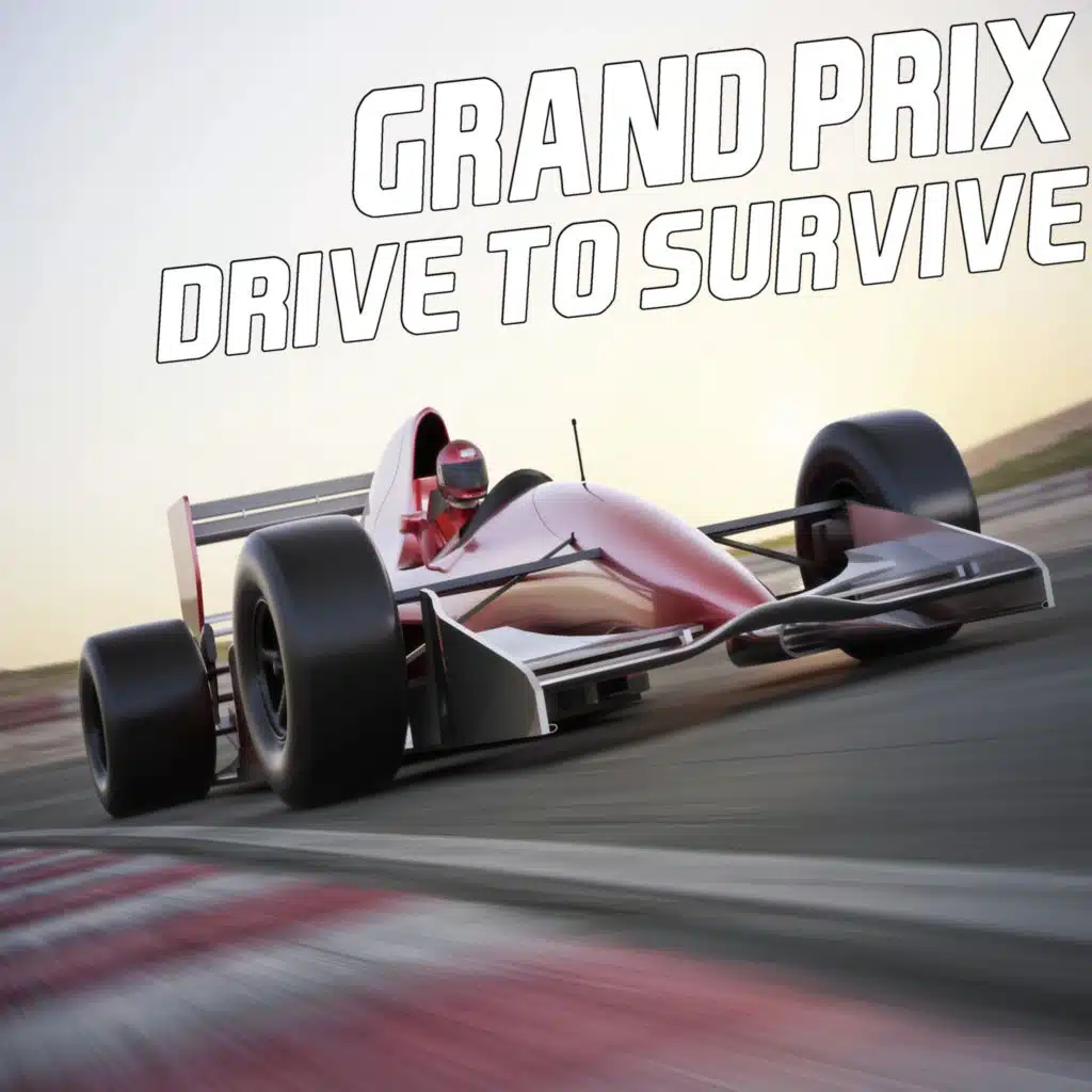 Grand Prix Drive to Survive