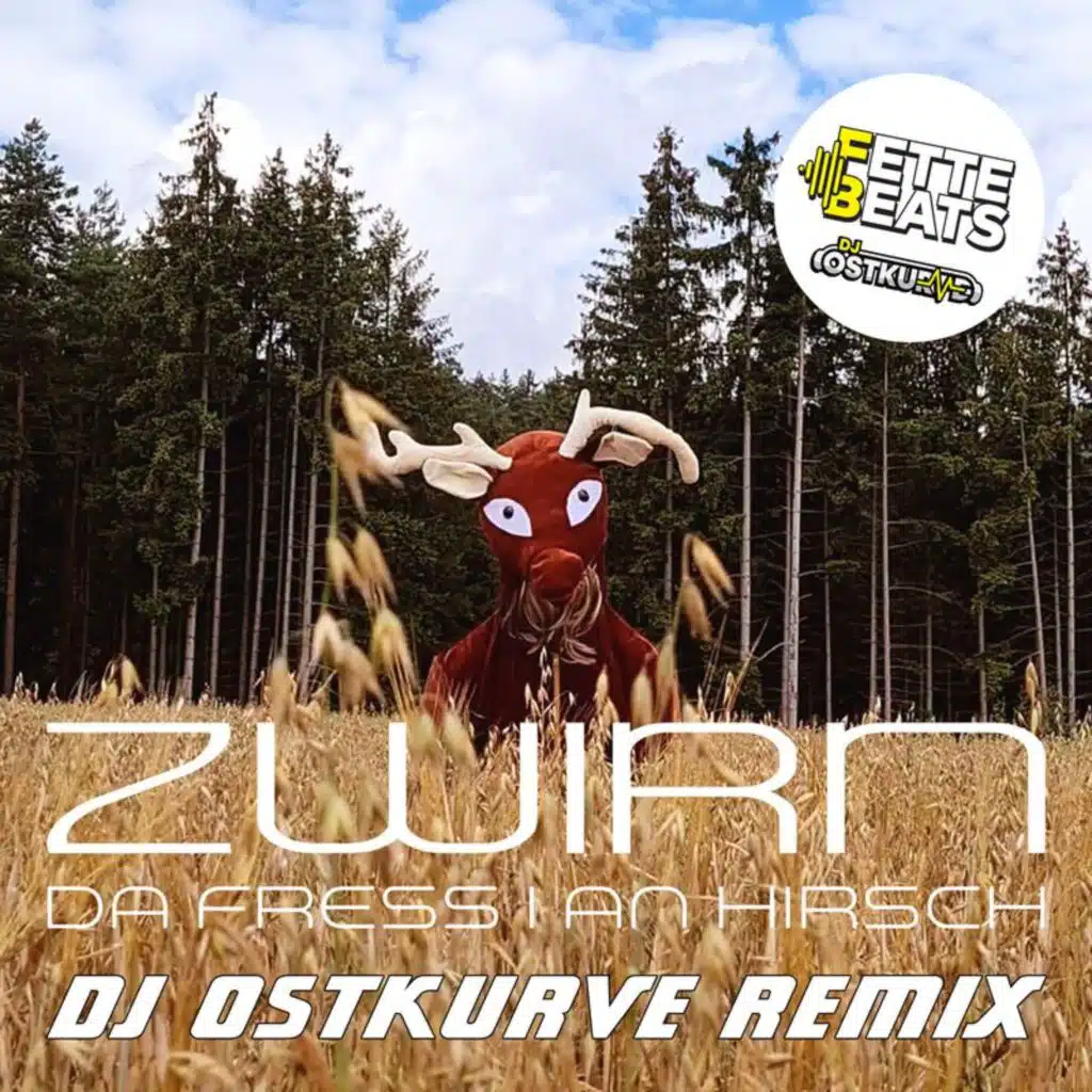 Da fress i an Hirsch (DJ Ostkurve Remix)