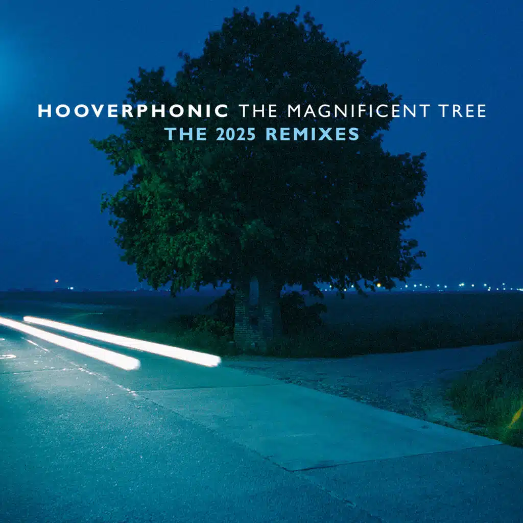 The Magnificent Tree - The 2025 Remixes