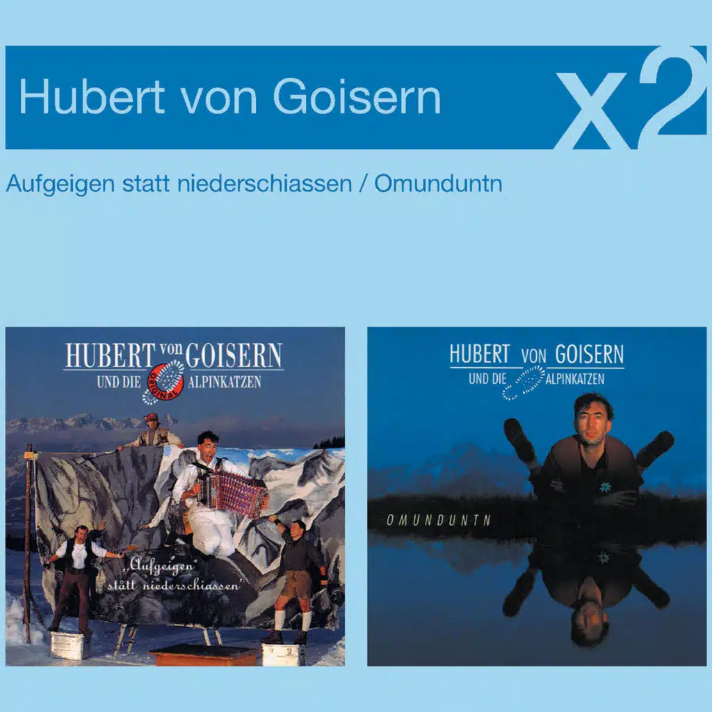 Hubert von Goisern und Die Alpinkatzen