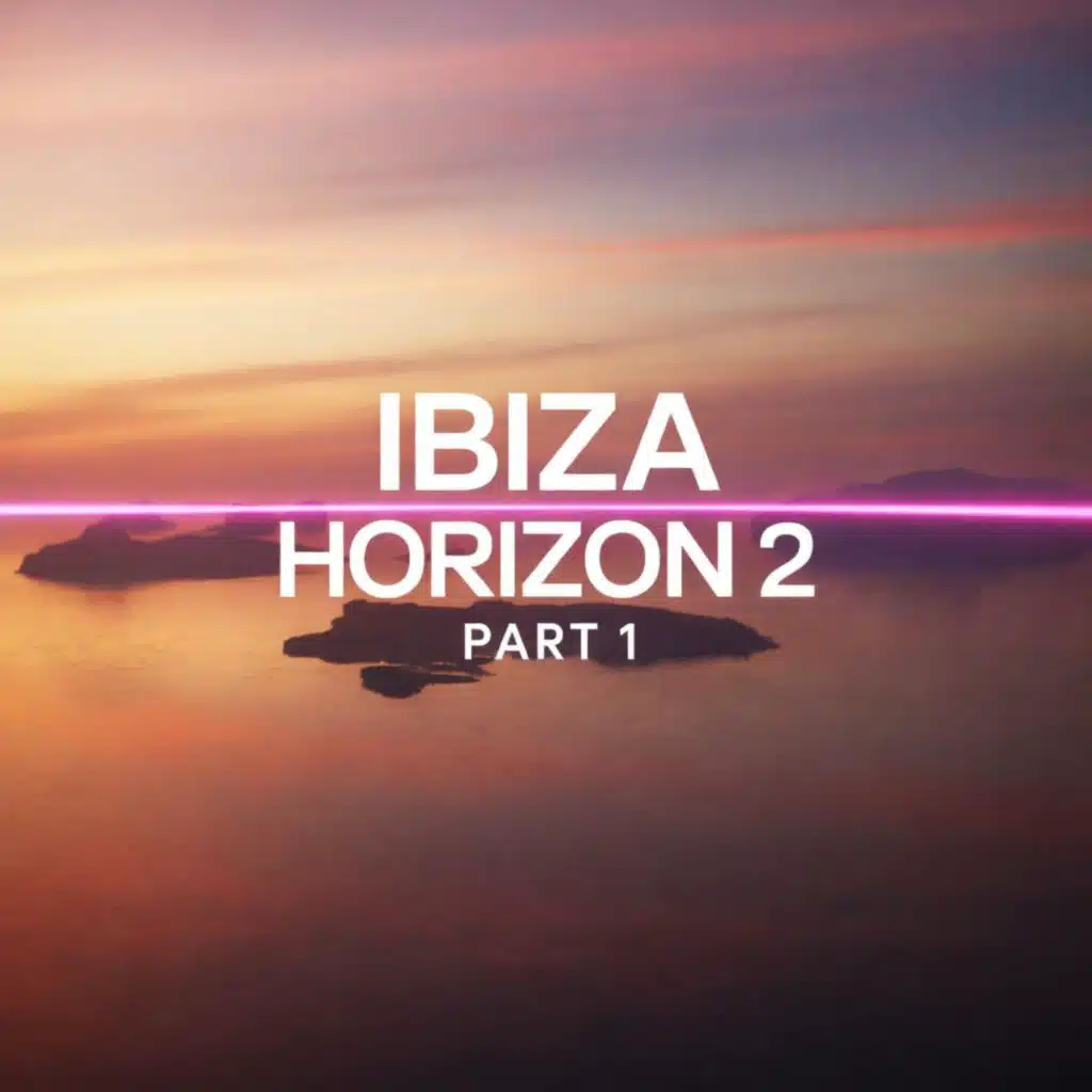 Ibiza Horizon 2 part 1