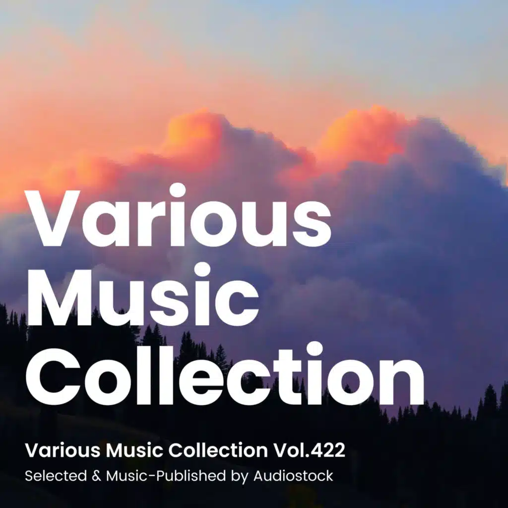 Various Music Collection Vol.422 -Selected & Music-Published by Audiostock-