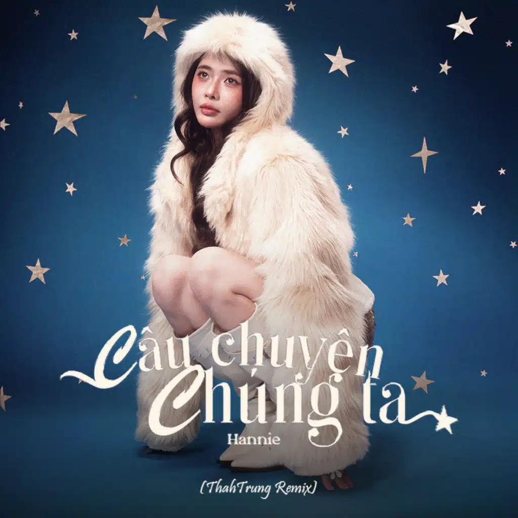 Câu Chuyện Chúng Ta (Remix/Lofi)