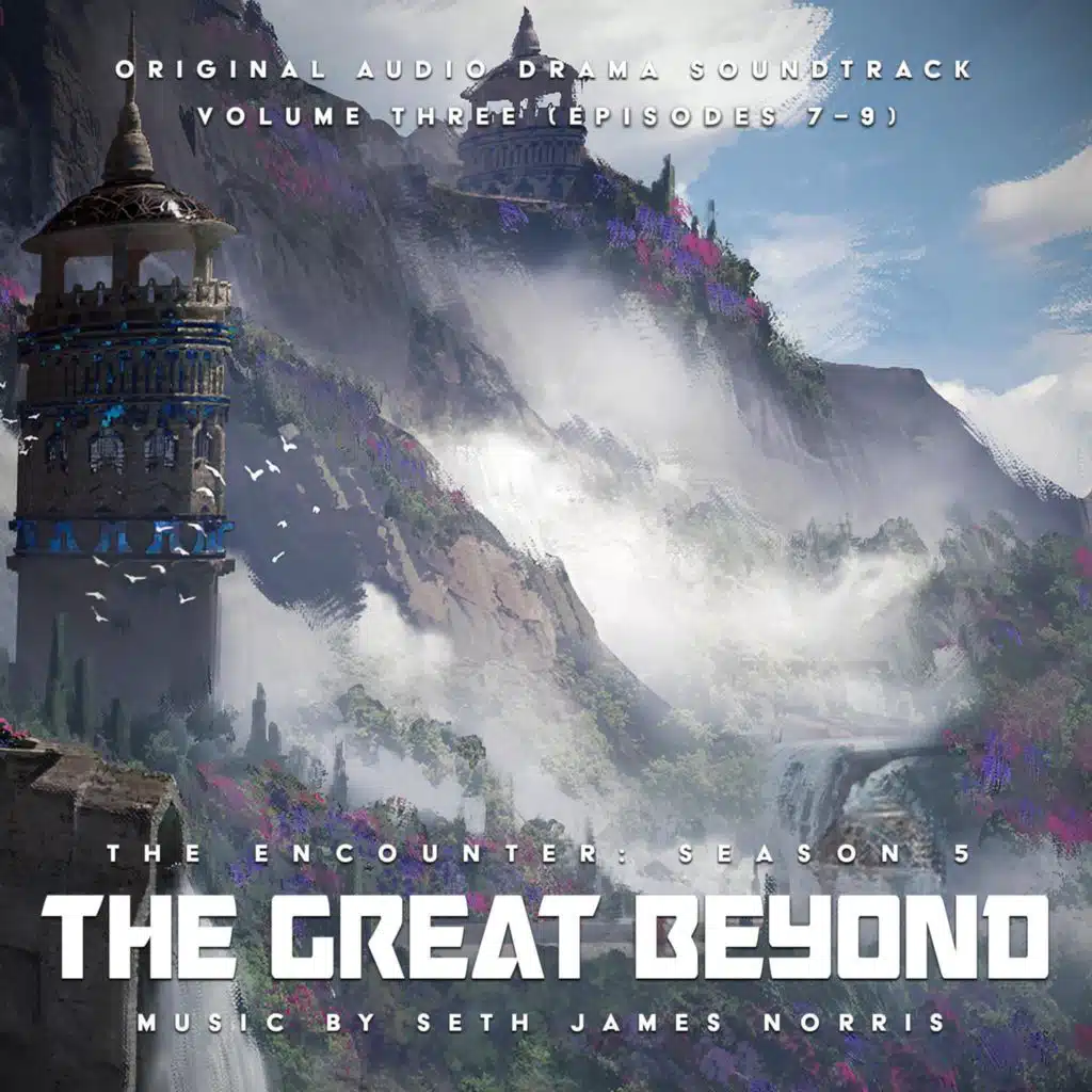 The Encounter: Season 5, Vol. 3 (Original Audio Drama Soundtrack)