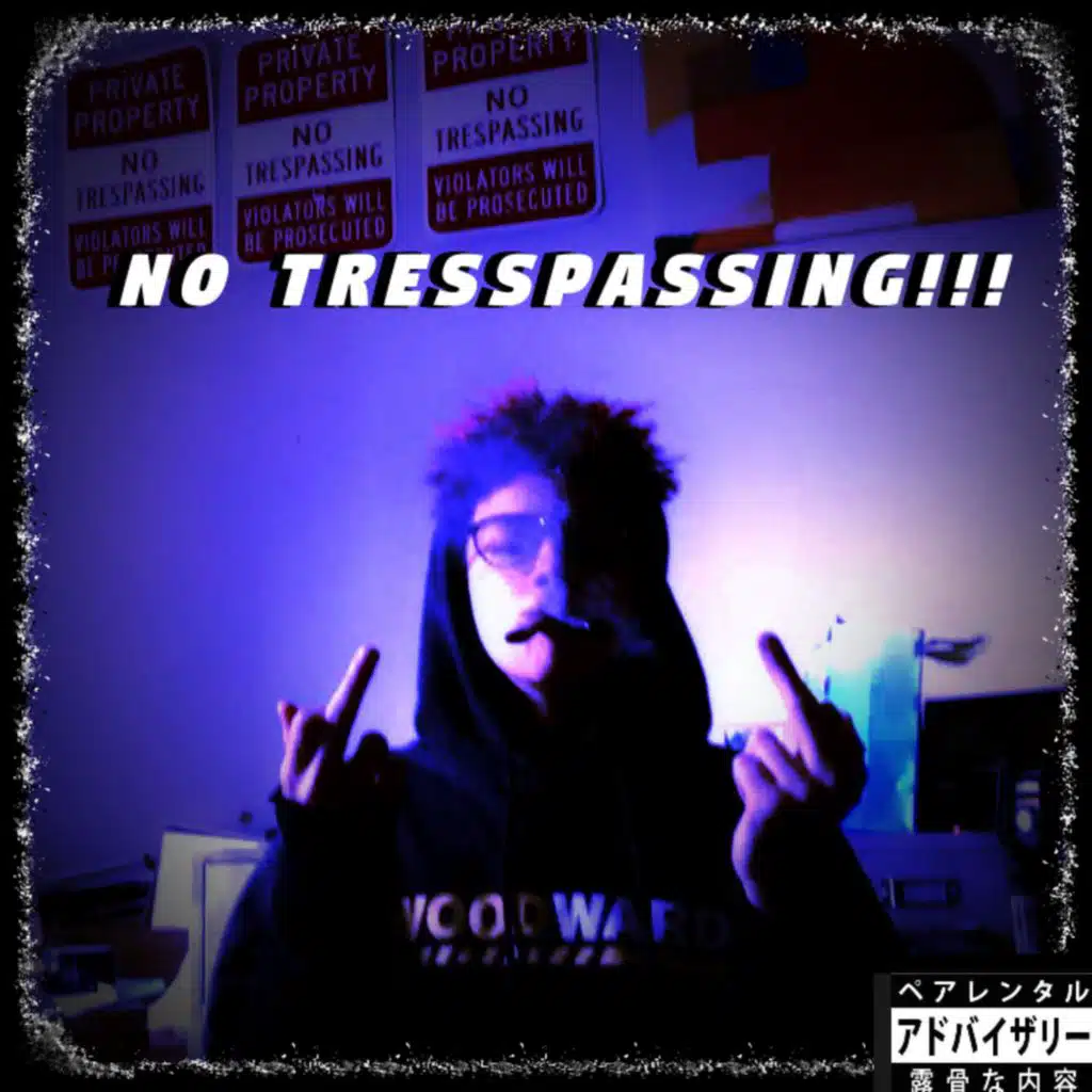 NO TRESSPASSING