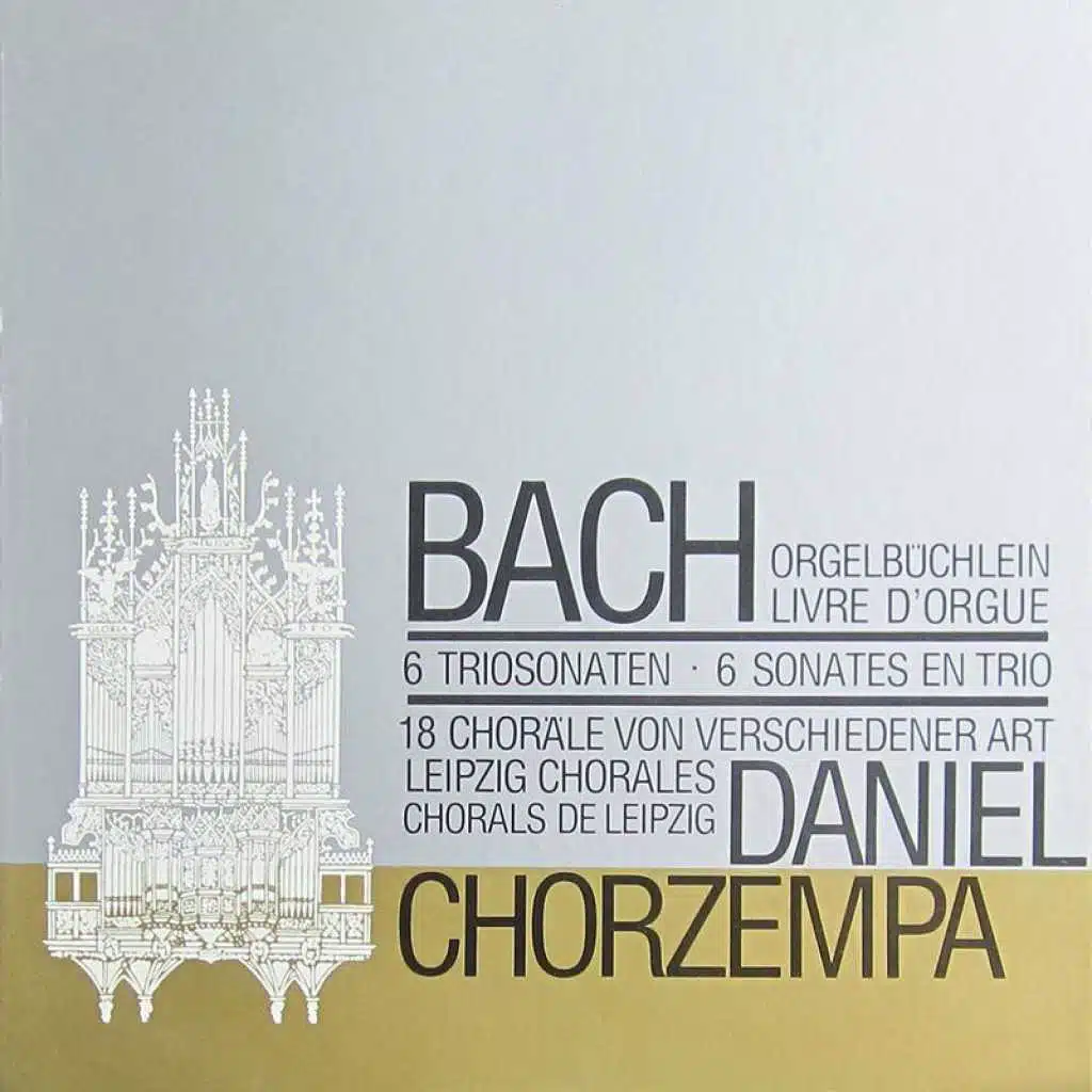 J.S. Bach: 18 Chorale Preludes, Leipzig Version: 11. Nun komm' der Heiden Heiland, BWV 661