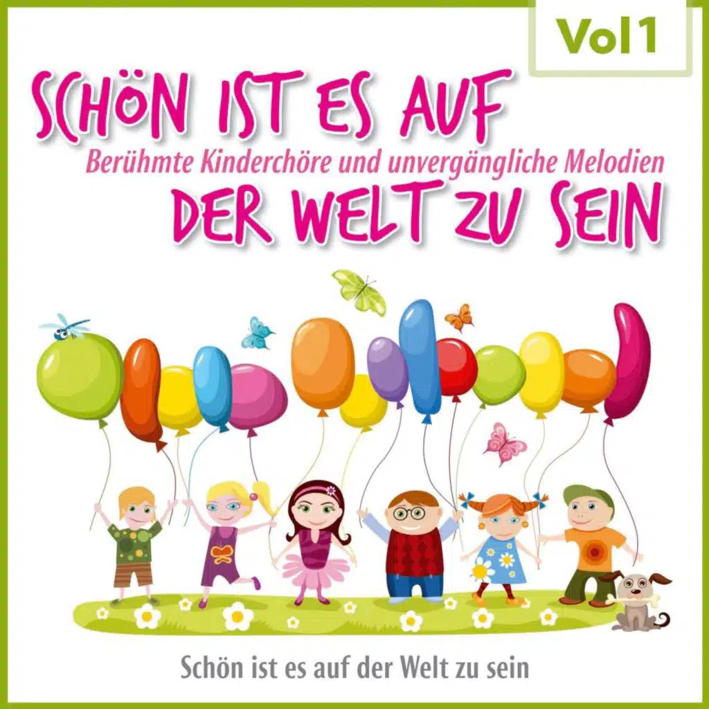 Schön Ist Es Auf Der Welt Zu Sein. Vol. 1