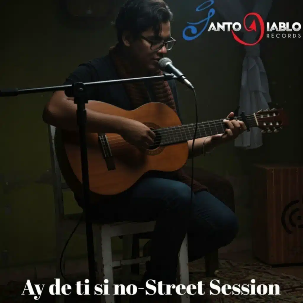 Ay de ti si no (Street Session) (Live)