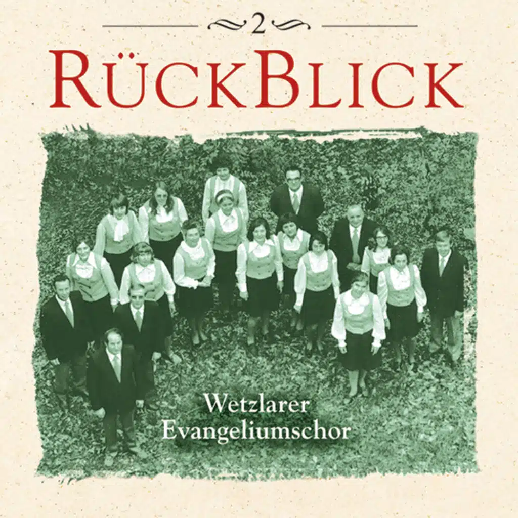 Rückblick 2 - Wetzlarer Evangeliumschor