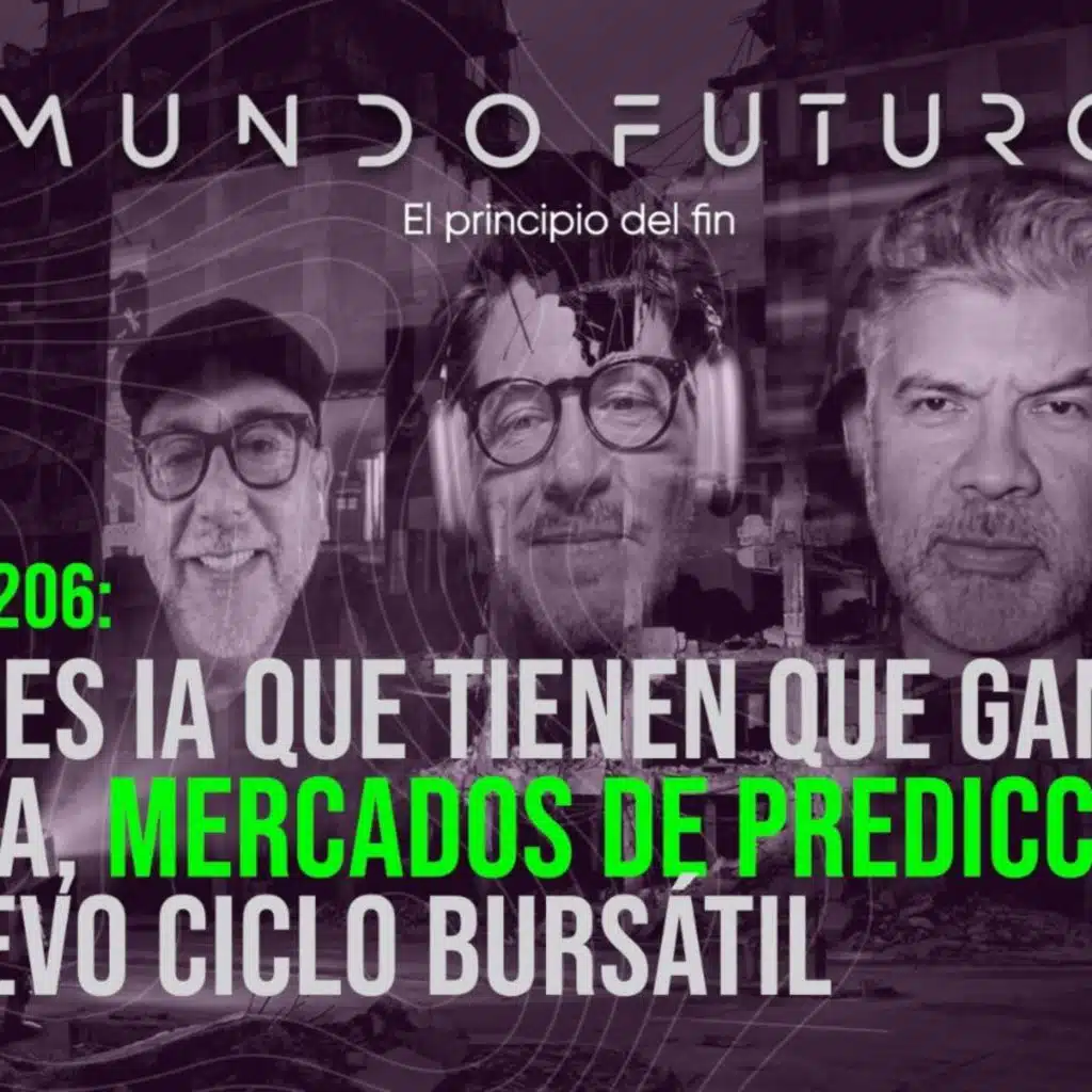 206: Agentes IA que tienen que ganarse la vida, mercados de predicción y el nuevo ciclo bursátil.