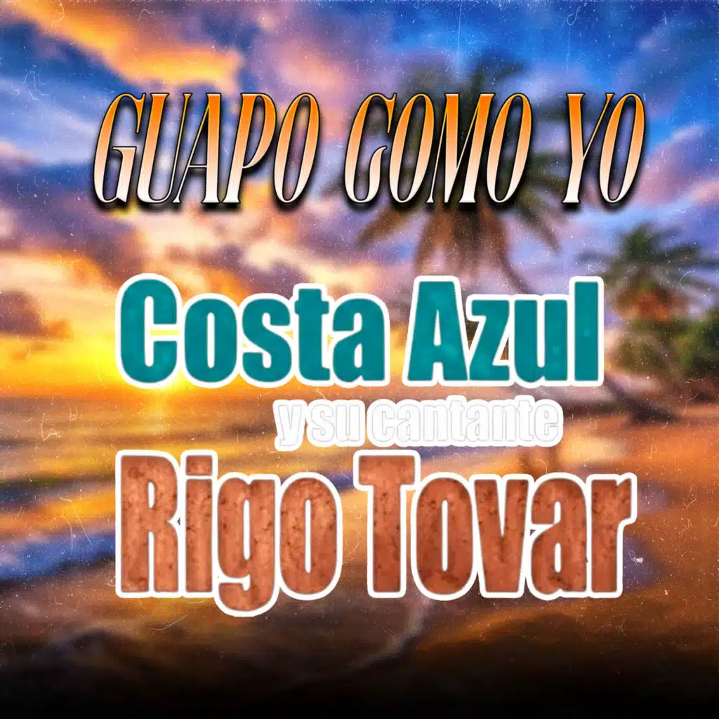 Conjunto Costa Azul & Rigo Tovar