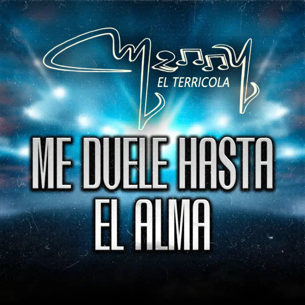 Me Duele Hasta El Alma