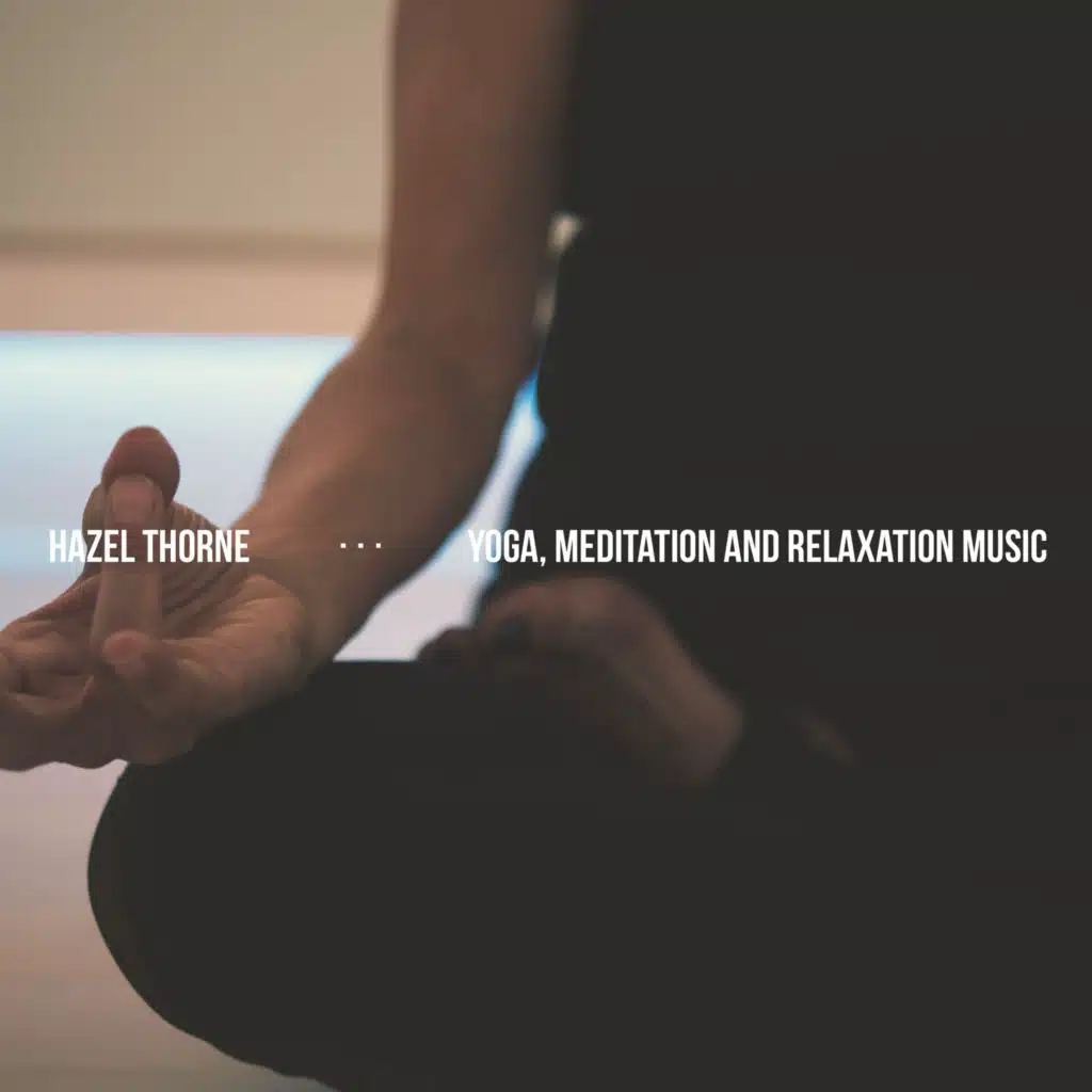Yoga, Meditation and Relaxation Music