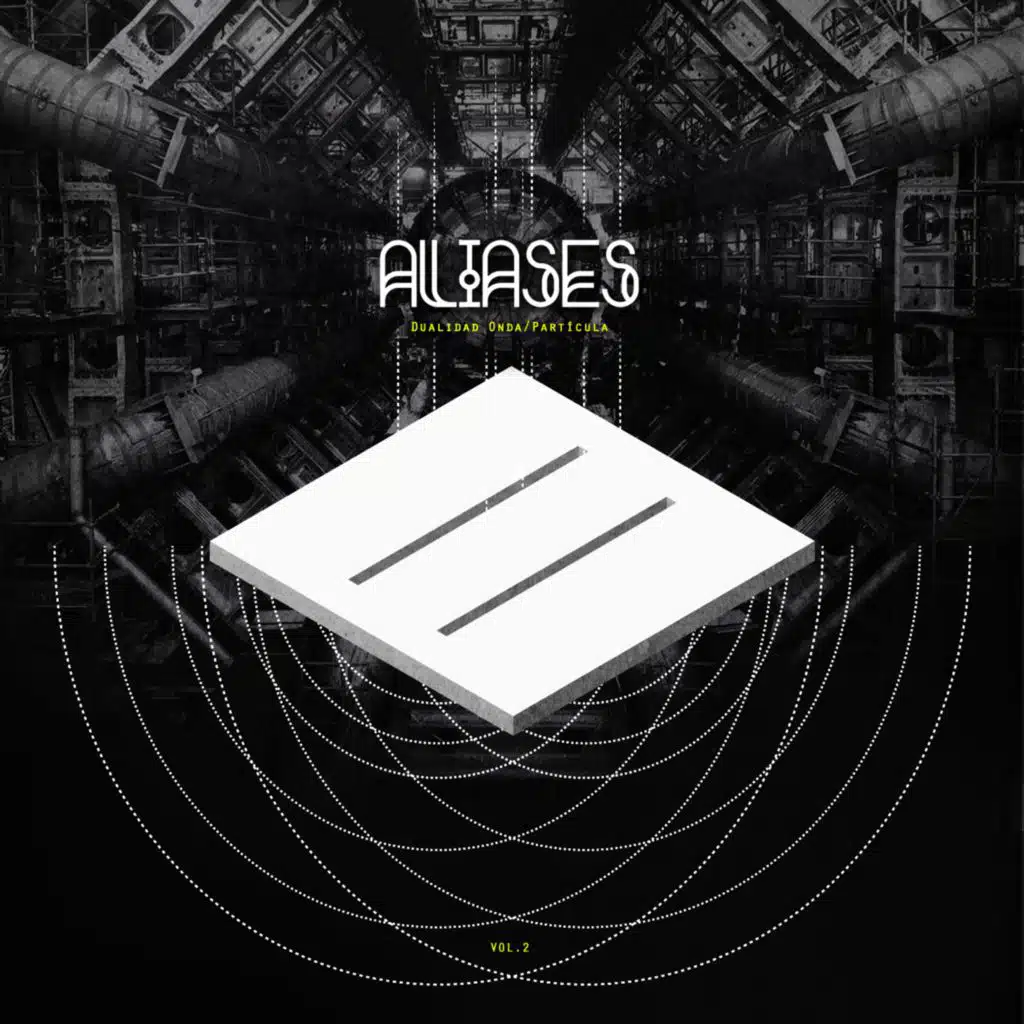 Aliases. Dualidad Onda/Partícula (Vol.2)