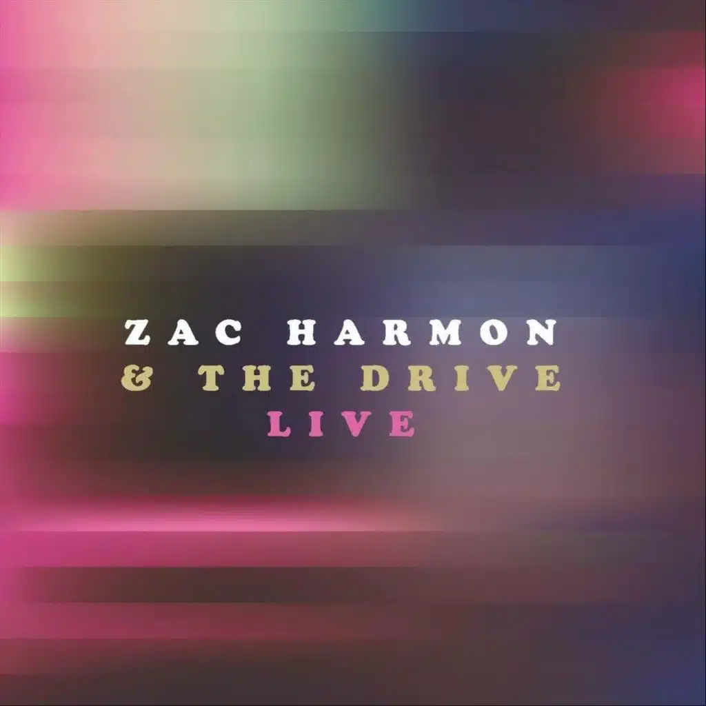 Zac Harmon & the Drive Live