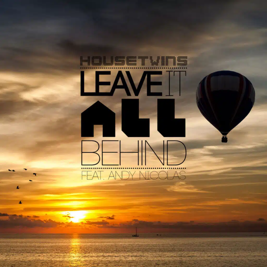 Leave It All Behind (feat. Andy Nicolas)