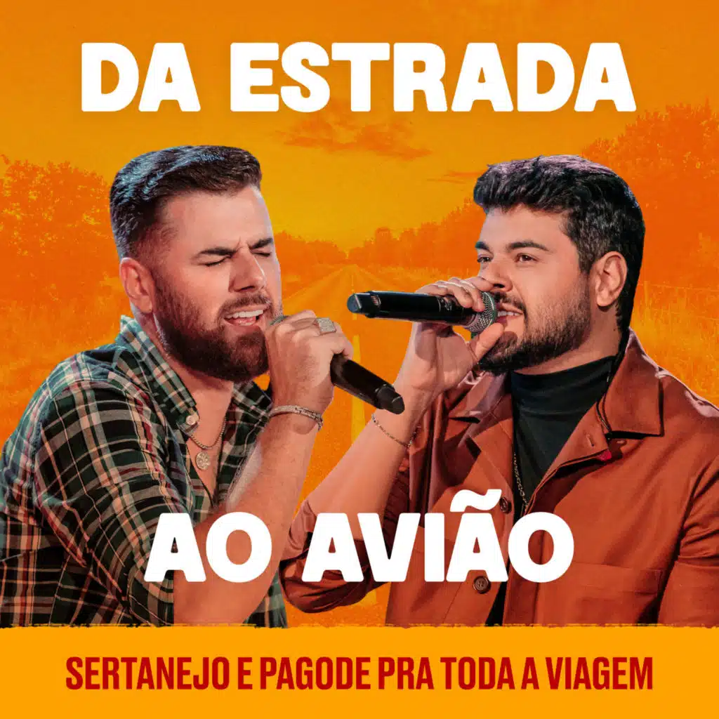 Da Estrada ao Avião - Sertanejo & Pagode Pra Toda Viagem (Ao Vivo)