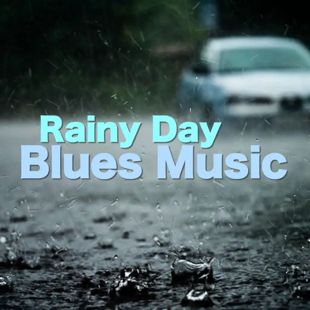 Rainy Day Blues Music