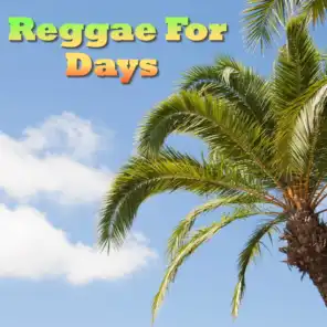 Reggae For Days