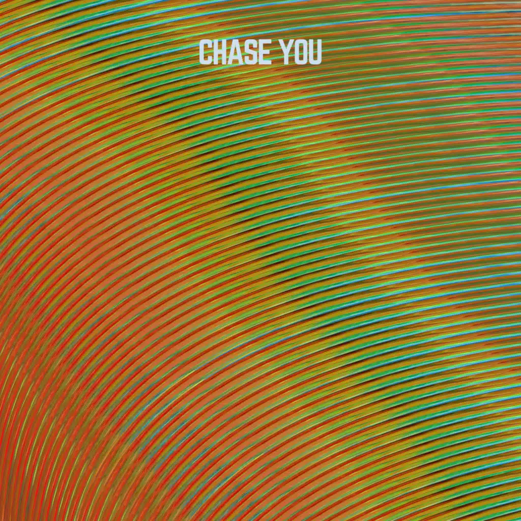 Chase You