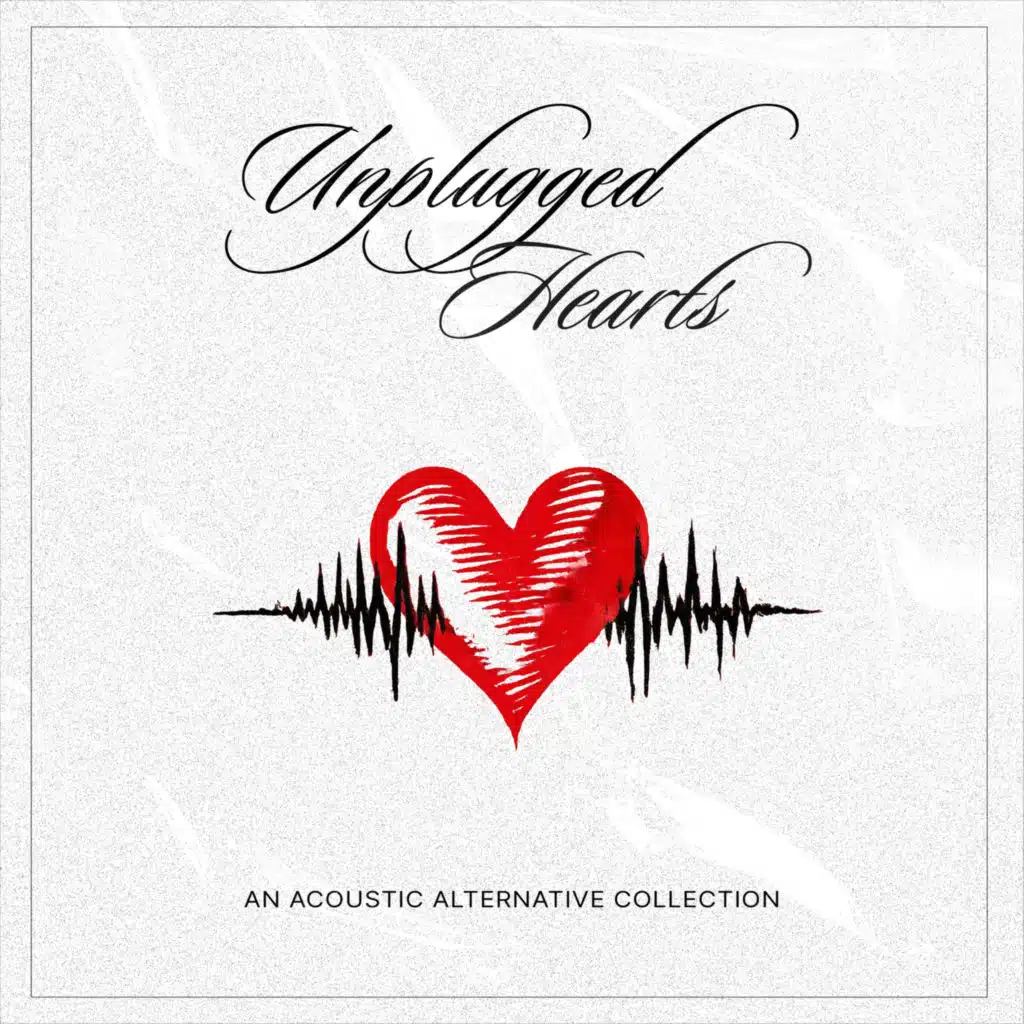 Unplugged Hearts - an acoustic alternative collection