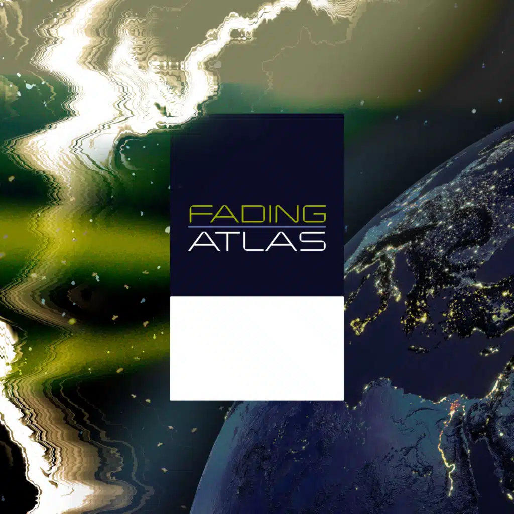 Fading Atlas