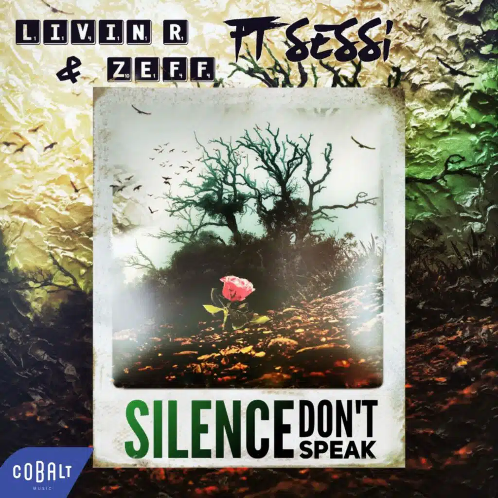 Silence (Don't Speak) [feat. Sessi]
