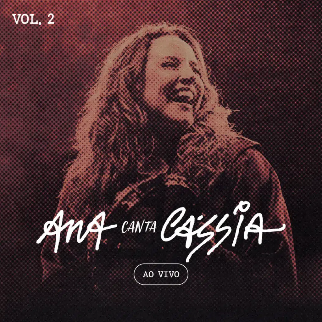 Ana Canta Cássia - Vol. 2 (Ao Vivo)