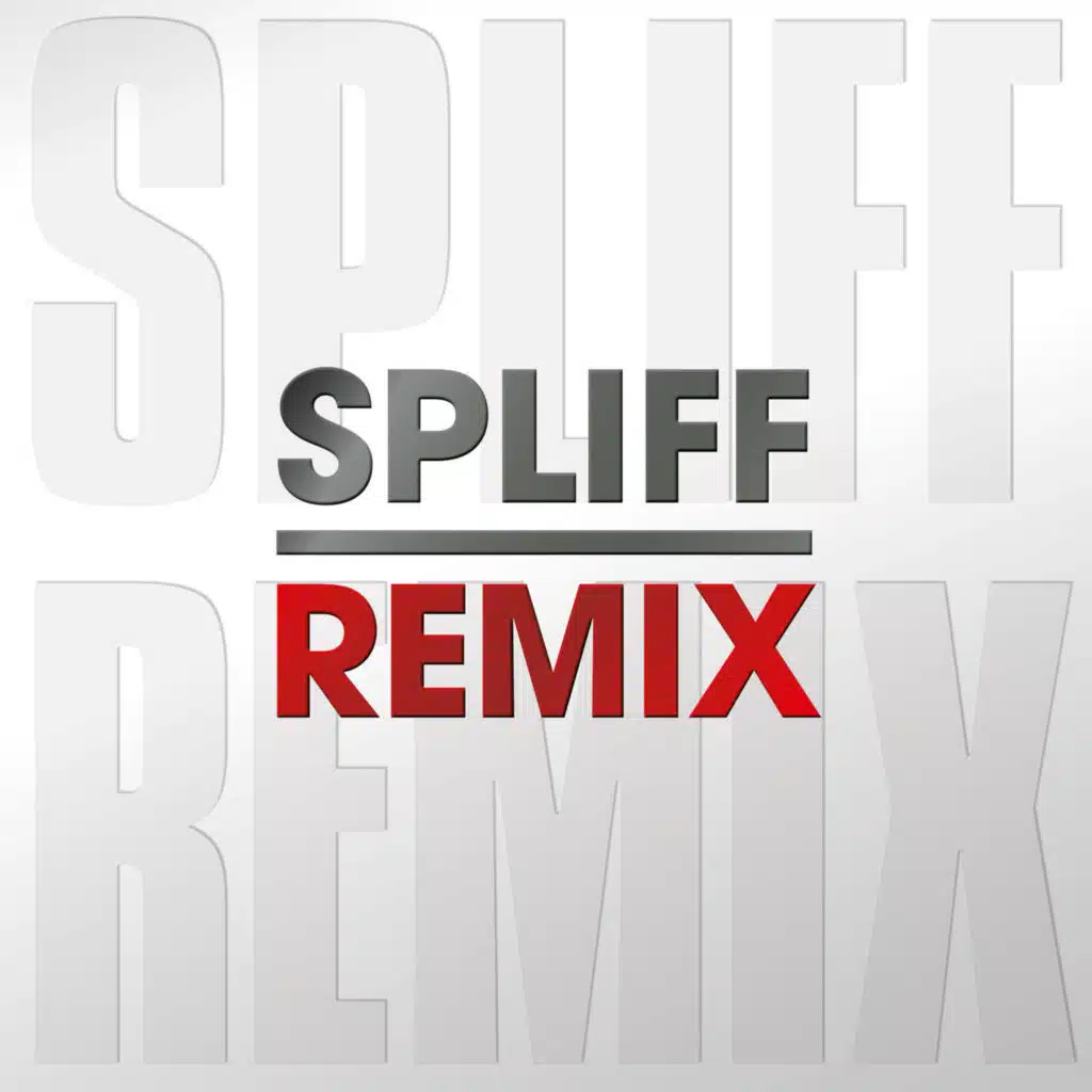 Spliff x Remix