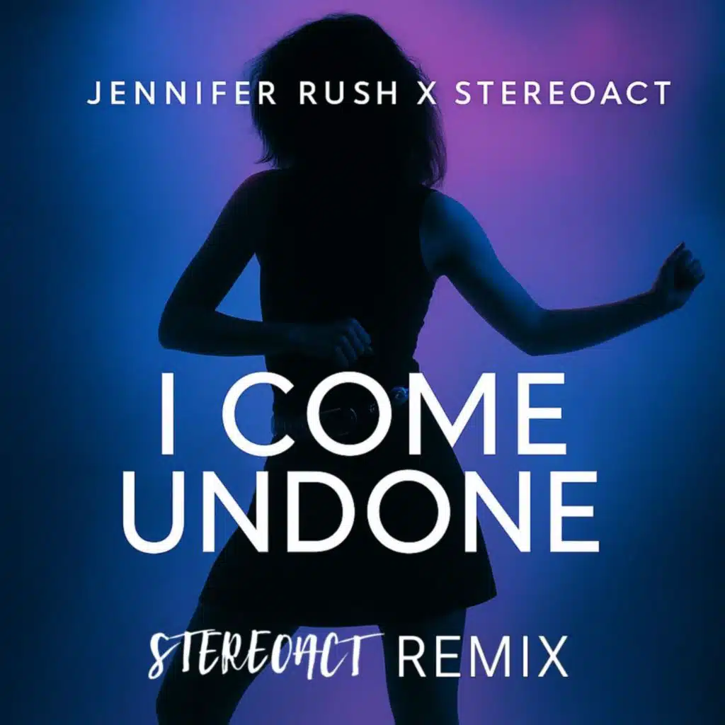 I Come Undone (Stereoact Remix)