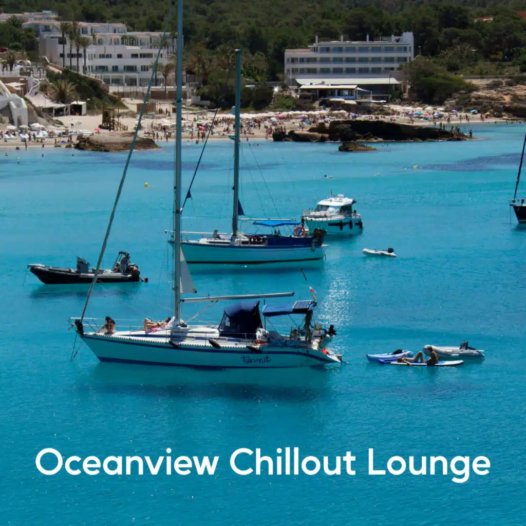 Oceanview Chillout Lounge (Rich Boat Chill Music)