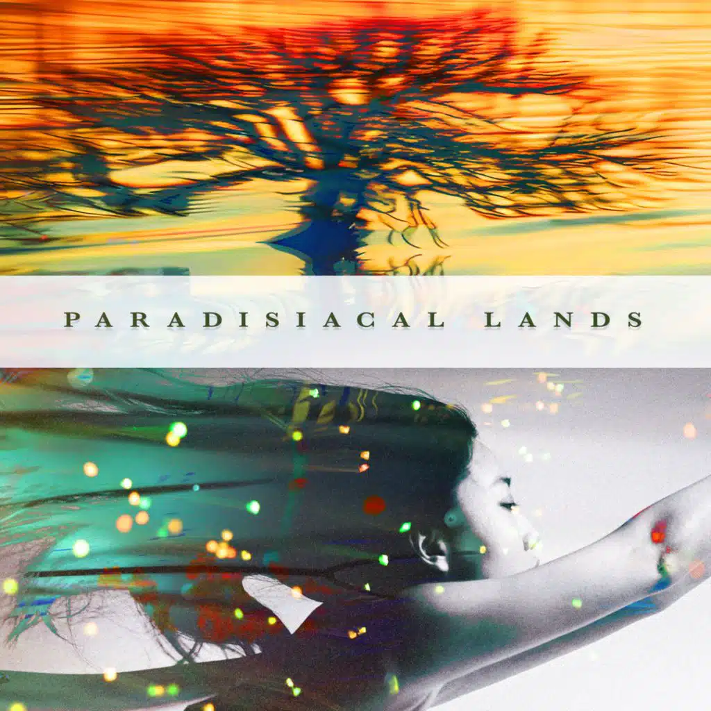 Paradisiacal Lands