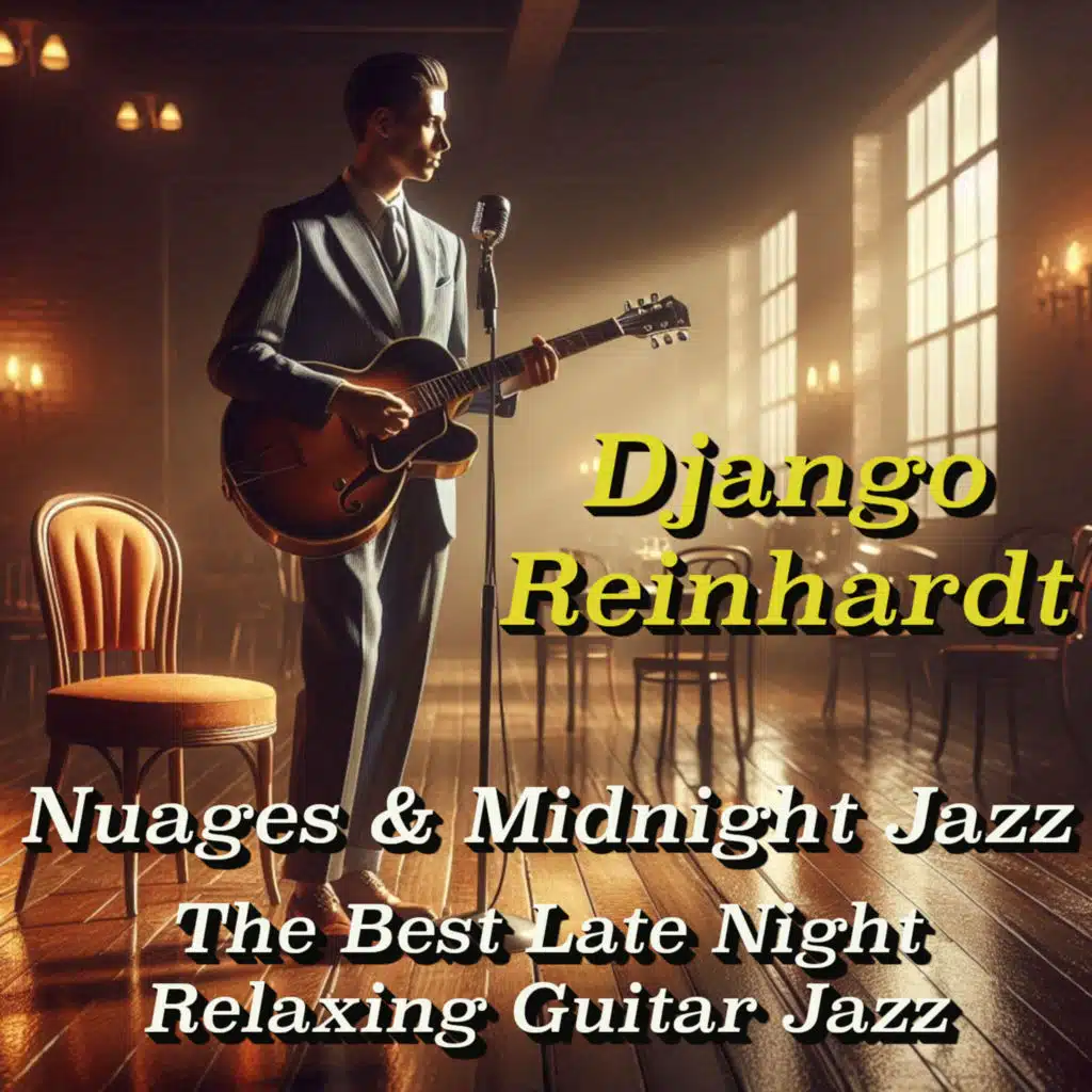 Nuages & Midnight Jazz: The Best Late Night Relaxing Guitar Jazz
