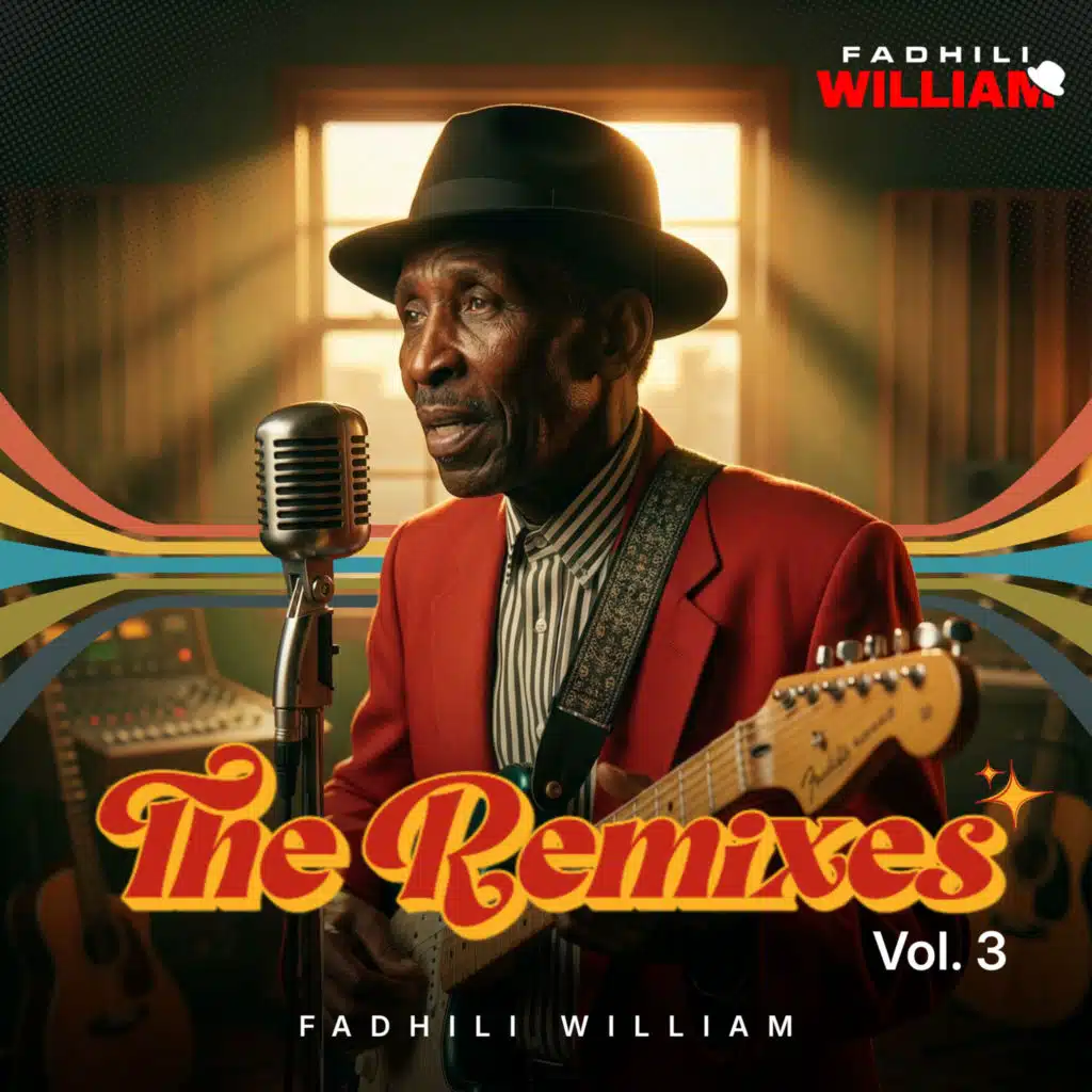 Fadhili William - The Remixes, Vol. 3