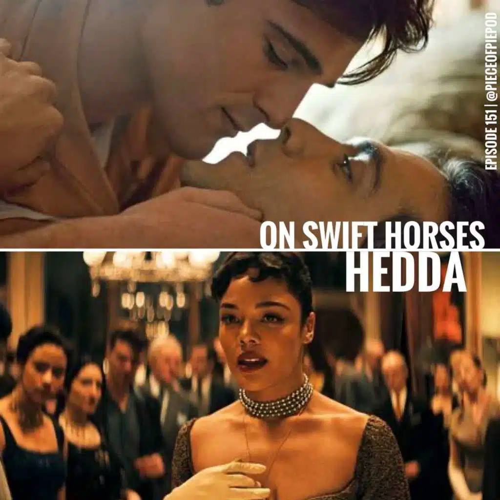 On Swift Horses & Hedda