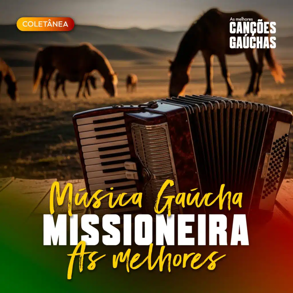 MÚSICA GAÚCHA MISSIONEIRA: AS MELHORES