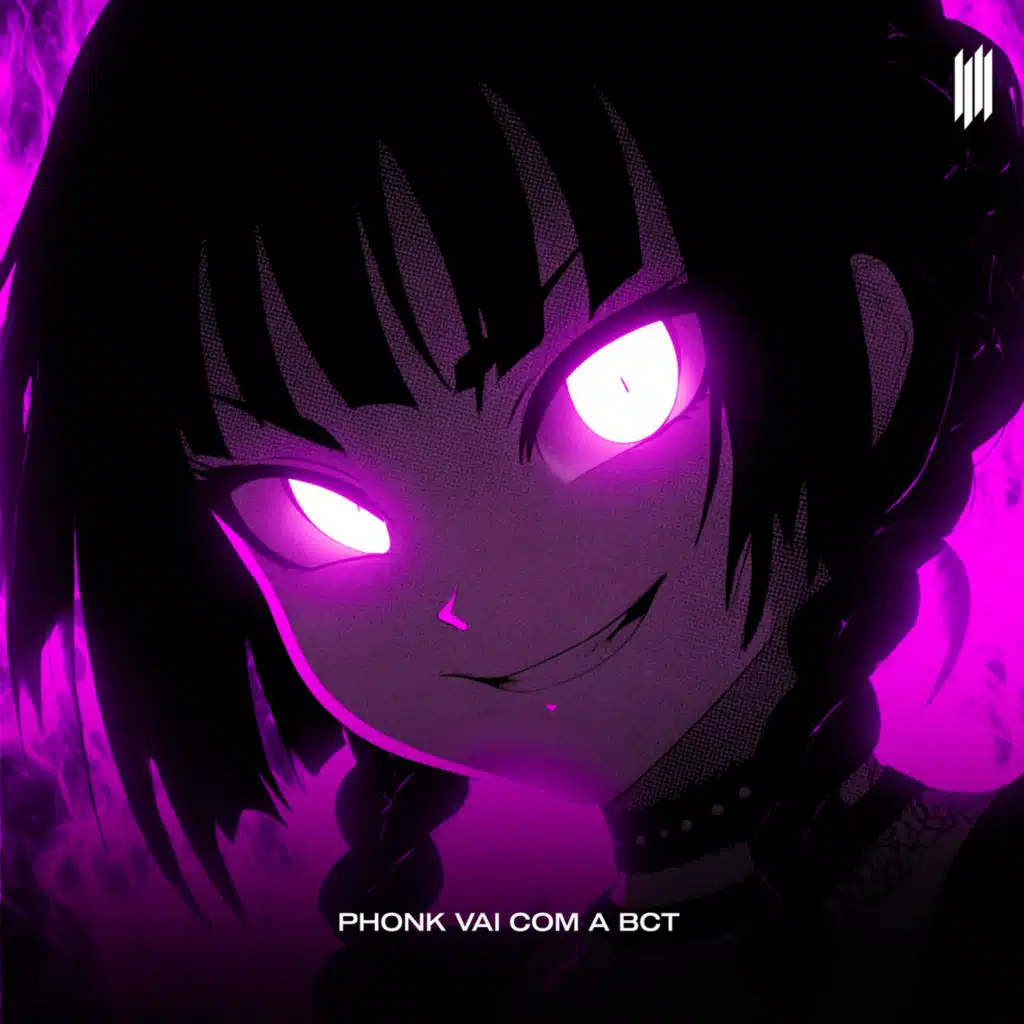 PHONK VAI COM A BCT